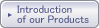 Introduction of our Products